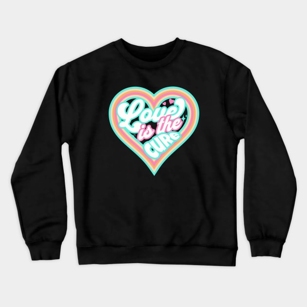 LOVE IS THE CURE (blue) Crewneck Sweatshirt by DISCOTHREADZ 